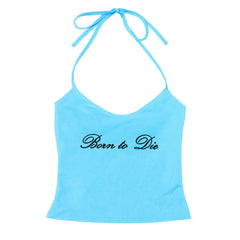Born to Die Y2K Halter Top